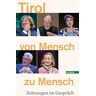 Tiroler Tageszeitung Tirol Von Mensch Zu Mensch: Zeitzeugen Im Gespräch