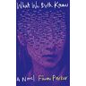 Fawn Parker What We Both Know: A Novel