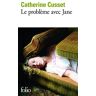 Catherine Cusset Le Probleme Avec Jane