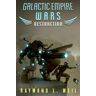 Weil, Raymond L. Galactic Empire Wars: Destruction