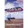Sam McGowan Two Years In The Sky