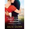 Julia Quinn First Comes Scandal: A Bridgerton Prequel (Bridgerton Prequel, 4)