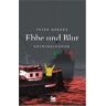 Peter Gerdes Ebbe Und Blut: Ostfrieslandkrimi