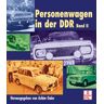 Achim Gaier Personenwagen In Der Ddr, Bd.2