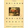 Waller, Robert James The Bridges Of Madison County