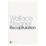 Wallace Stegner Recapitulation (Penguin Modern Classics)