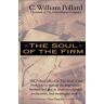 Pollard, C. William The Soul Of The Firm