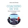 Coaching De Vie : Manuel De Bord Pour Coachs Et Coachés