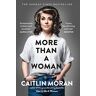 Caitlin Moran More Than A Woman