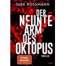 Dirk Rossmann Der Neunte Arm Des Okus: Thriller