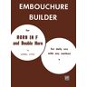 The Embouchure Builder