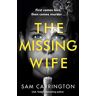 Sam Carrington The Missing Wife