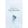 Markus Ostermair Der Sandler: Roman