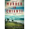 Camilla Trinchieri Murder In Chianti (A Tuscan Mystery, Band 1)