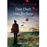 Walker, Noa C. Der Duft Von Nelken