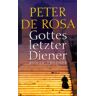 Peter DeRosa Gottes Letzter Diener