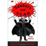 Paul Bibeau Sundays With Vlad: From Pennsylvania To Transylvania, One Man'S Quest To Live In The World Of The Undead