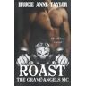 Taylor, Drucie Anne Roast (The Grave Angels Mc, Band 5)