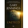 Gary Jennings L'Azteco