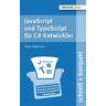 Oliver Zeigermann Javascript Und Typescript Für C#-Entwickler