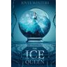 The Ice Queen: The Dark Queens Book 3