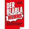 Lars Haider Der Blabla-Wumms: Was Politiker (Nicht) Sagen – Und Wie Man Es Versteht