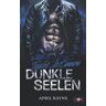 April Rayns Taylor Mccannon: Dunkle Seelen (Mccannon Clan, Band 4)