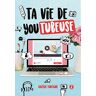 Ta Vie De Youtubeuse - Tome 2