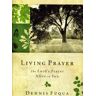 Living Prayer Paperback Dennis Fuqua