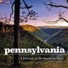 Pennsylvania: A Portrait Of The Keystone State