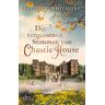 Felicity Whitmore Die Vergessenen Stimmen Von Chastle House: Roman