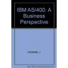 Jim Hoskins Ibm As/400: A Business Perspective