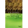 Homes, A. M. Dieses Buch Wird Ihr Leben Retten: Roman