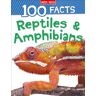 Ann Kay 100 Facts Reptiles