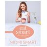 Niomi Smart Eat Smart: What To Eat In A Day - Every Day