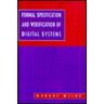 George Milne Formal Specification And Verification Of Digital Systems