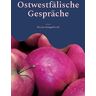 Nicolas Bröggelwirth Ostwestfälische Gespräche: Verstehen Und Verkaufen