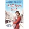 Audrey Reimann Mill Town Girl
