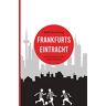 Matthias Arning Frankfurts Eintracht