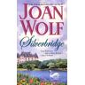 Joan Wolf Silverbridge