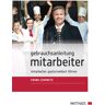 Frank Simmeth Gebrauchsanleitung Mitarbeiter: Mitarbeiter Gastorientiert Führen