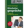 Christian Schmid-Egger Mitarbeitergespräche: So Führen Sie Ihre Mitarbeiter Optimal