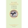 Elias Canetti Über Tiere