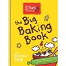 The Big Baking Book (Ella'S Kitchen)