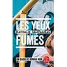 Les Yeux Fumés (Policiers)