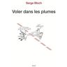 Voler Dans Les Plumes