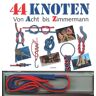 44 Knoten Von Acht Bis Zimmermann