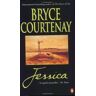 Bryce Courtenay Jessica