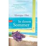 Véronique Olmi In Diesem Sommer: Roman