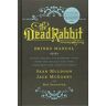 Sean Muldoon The Dead Rabbit Drinks Manual: Secret Recipes And Barroom Tales From Two Belfast Boys Who Conquered The Cocktail World